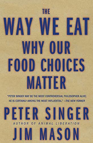 cover image The Way We Eat: Why Our Food Choices Matter