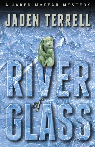 cover image River of Glass: A Jared McKean Mystery
