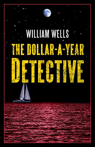 cover image The Dollar-a-Year Detective: A Jack Starkey Mystery