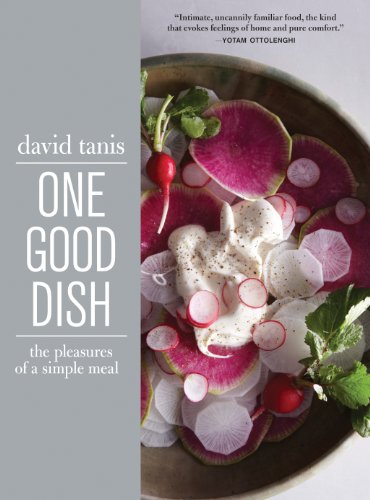 cover image One Good Dish: The Pleasures of a Simple Meal