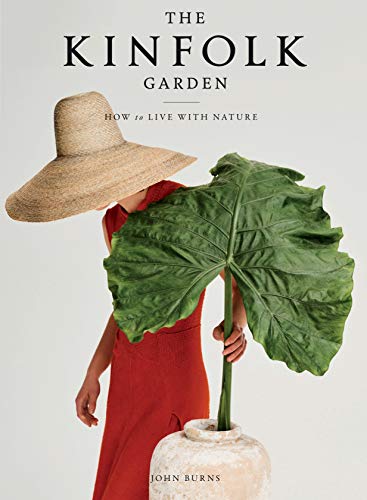 cover image The Kinfolk Garden: How to Live with Nature