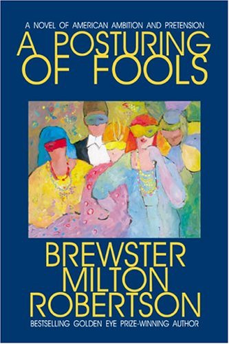 cover image A POSTURING OF FOOLS
