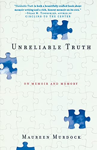 cover image UNRELIABLE TRUTH: Turning Memory into Memoir