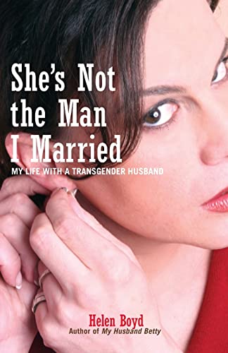 cover image She's Not the Man I Married: My Life with a Transgender Husband