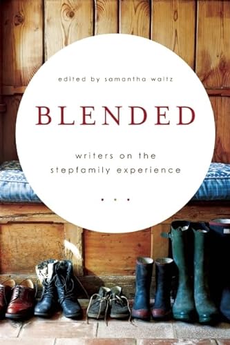 cover image Blended: Writers on the Stepfamily Experience