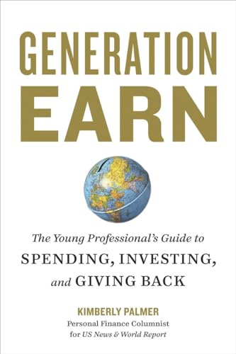 cover image Generation Earn: The Young Professional's Guide to Spending, Investing, and Giving Back