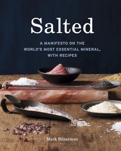 cover image Salted: A Manifesto on the World's Most Essential Mineral, with Recipes