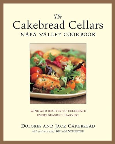 cover image THE CAKEBREAD CELLARS NAPA VALLEY COOKBOOK