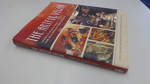 cover image The Artful Vegan: Fresh Flavors from the Millennium Restaurant