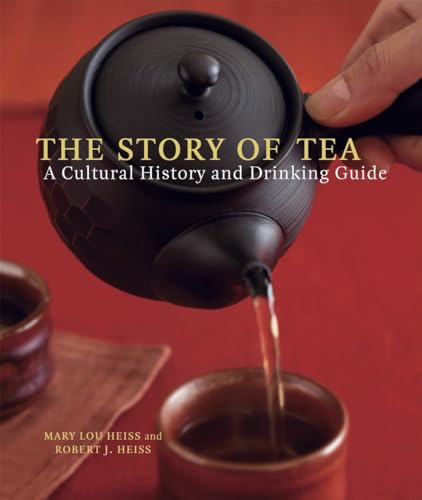 cover image The Story of Tea: A Cultural History and Drinking Guide