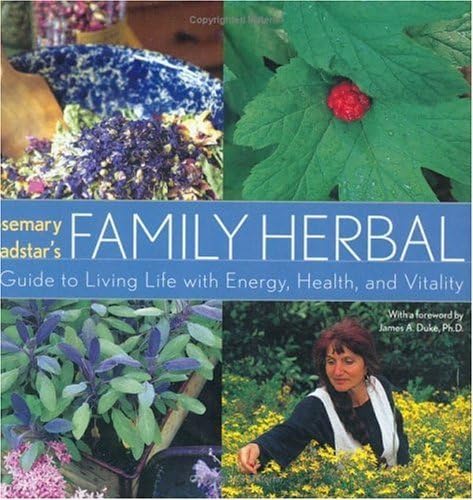 cover image Rosemary Gladstar's Family Herbal: A Guide to Living Life with Energy, Health and Vitality
