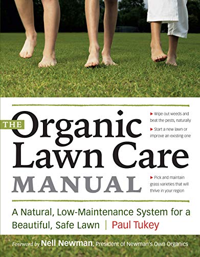 cover image The Organic Lawn Care Manual: A Natural, Low-Maintenance System for a Beautiful, Safe Lawn