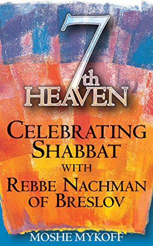cover image 7TH HEAVEN: Celebrating Shabbat with Rebbe Nachman of Breslov