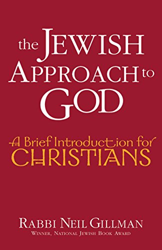 cover image THE JEWISH APPROACH TO GOD: A Brief Introduction for Christians