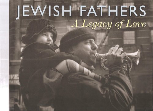 cover image JEWISH FATHERS: A Legacy of Love
