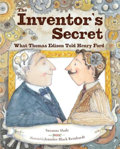cover image The Inventor’s Secret: What Thomas Edison Told Henry Ford