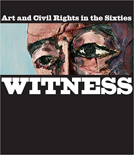 cover image Witness: Art and Civil Rights in the Sixties