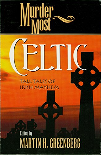 cover image Murder Most Celtic: Tall Tales of Irish Mayhem