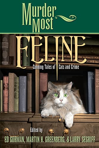 cover image Murder Most Feline: Cunning Tales of Cats and Crime