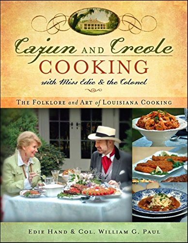 cover image Cajun and Creole Cooking with Miss Edie and the Colonel: The Folklore and Art of Louisiana Cooking
