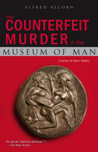 cover image The Counterfeit Murder in the Museum of Man: A Norman de Ratour Mystery
