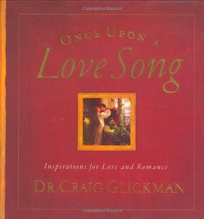 Once Upon a Love Song: Inspirations for Love and Romance
