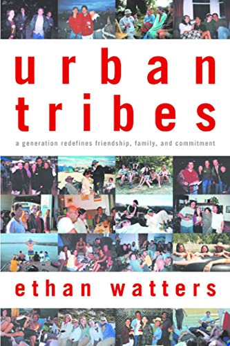 cover image URBAN TRIBES: A Generation Redefines Friendship, Family, and Commitment