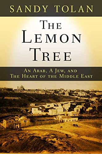 cover image The Lemon Tree: An Arab, a Jew and the Heart of the Middle East