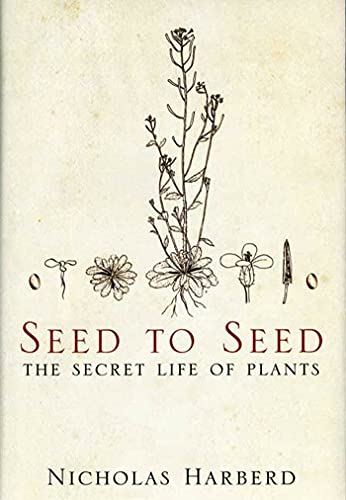 cover image Seed to Seed: The Secret Life of Plants