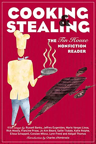 cover image COOKING AND STEALING: The Tin House Nonfiction Reader