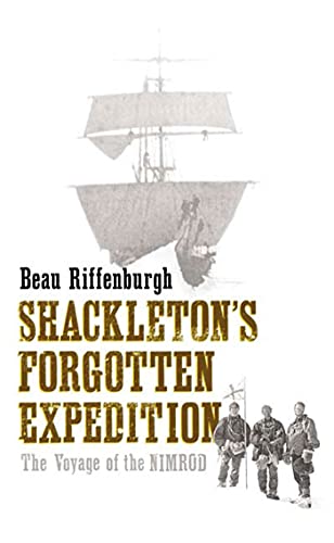 cover image SHACKLETON'S FORGOTTEN EXPEDITION: The Voyage of the Nimrod