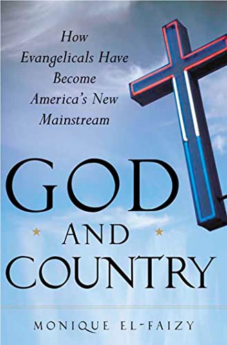 cover image 
God and Country: How Evangelicals Have Become America's New Mainstream