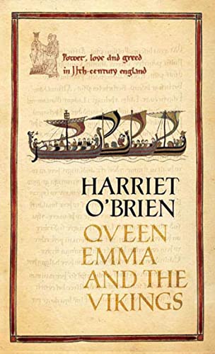 cover image Queen Emma and the Vikings: A History of Power, Love and Greed in Eleventh-Century England