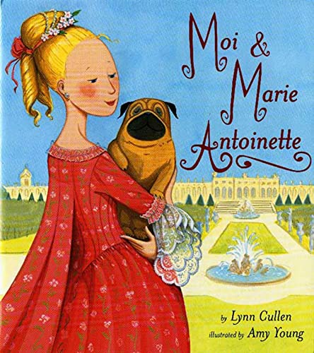 cover image Moi and Marie Antoinette