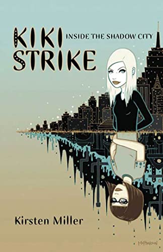 cover image Kiki Strike: Inside the Shadow City