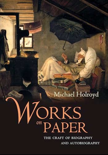 cover image WORKS ON PAPER: The Craft of Biography and Autobiography Writing