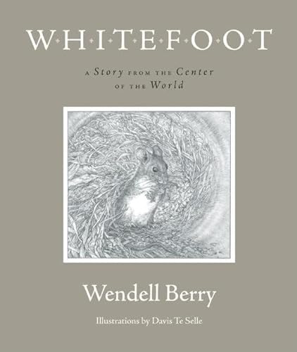 cover image Whitefoot: A Story from the Center of the World