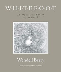 Whitefoot: A Story from the Center of the World