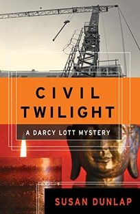 Civil Twilight: A Darcy Lott Mystery