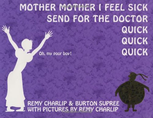 cover image Mother Mother I Feel Sick Send for the Doctor Quick Quick Quick