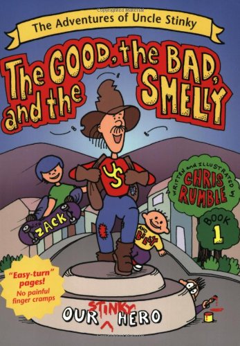 cover image THE GOOD, THE BAD, AND THE SMELLY
