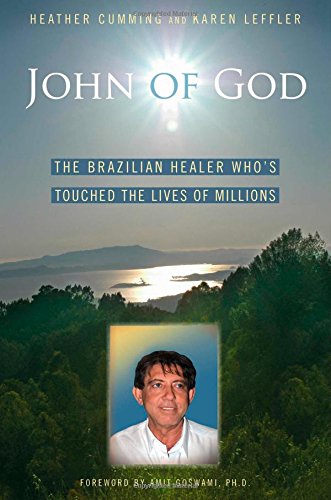 cover image John of God: The Brazilian Healer Who's Touched the Lives of Millions