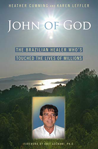 cover image John of God: The Brazilian Healer Who's Touched the Lives of Millions