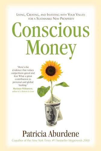 cover image Conscious Money: Living, Creating, and Investing with Your Values for a Sustainable New Prosperity