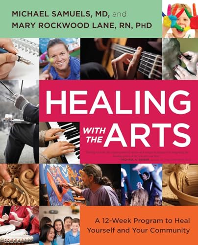 cover image Healing with the Arts: A 12-Week Program to Heal Yourself and Your Community