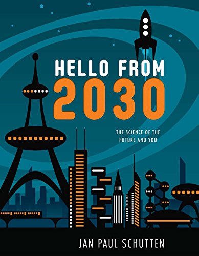 cover image Hello from 2030: The Science of the Future and You
