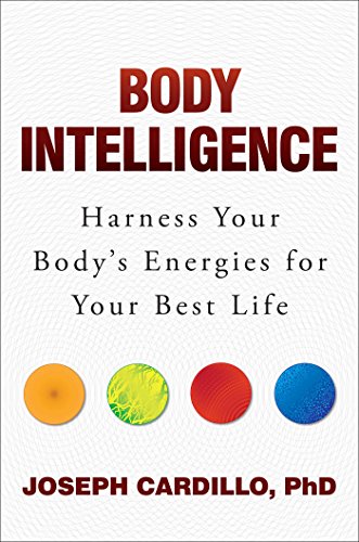 cover image Body Intelligence: Harness Your Body’s Energies for Your Best Life