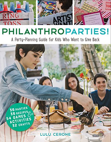 cover image PhilanthroParties! A Party-Planning Guide for Kids Who Want to Give Back