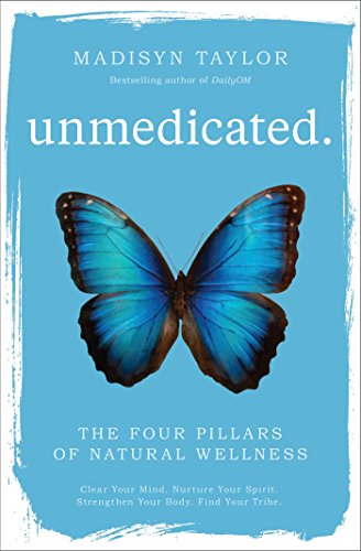 cover image Unmedicated: The Four Pillars of Natural Wellness
