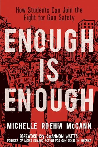 cover image Enough Is Enough: How Students Can Join the Fight for Gun Safety